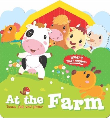 Little Genius Books - Touch, Feel and Listen! - At The Farm, Kartonnage. Tillgänglighet: Lägg i varukorg