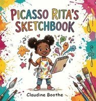 Claudine Boothe - Picasso Rita's Sketchbook, Inbunden