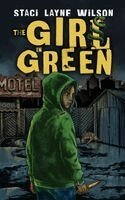 Staci Layne Wilson - Girl in Green, Inbunden