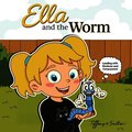 Ella and the Worm