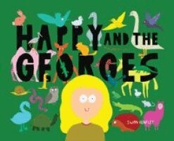 Swan Huntley - Happy and the Georges, Inbunden. Tillgänglighet: Lägg i varukorg
