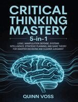 Quinn Voss - Critical Thinking Mastery 5-in-1, Inbunden. Tillgänglighet: Lägg i varukorg