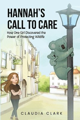 Claudia Clark - Hannah's Call To Care, Häftad