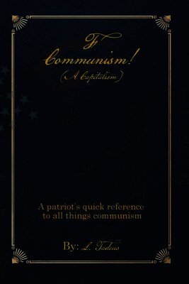 L Tadeus - F Communism! (A Capitalism), Häftad