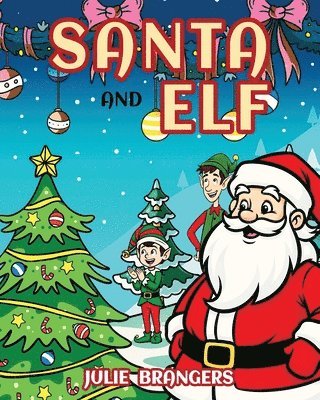 Julie Brangers - Santa and Elf, Häftad
