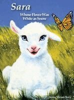 Kema Miriam Berry - Sara, Whose Fleece Was White as Snow, Inbunden