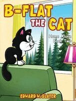 Edward W Slater - B-Flat the Cat, Inbunden