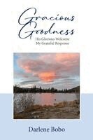 Darlene Bobo, Tonja McRady - Gracious Goodness, Häftad