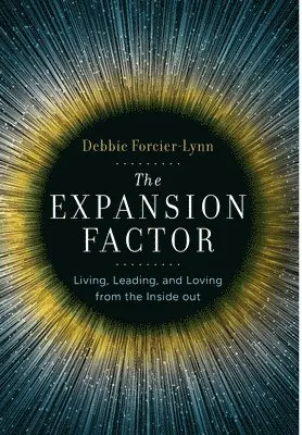 Debbie Forcier - Expansion Factor, Inbunden. Tillgänglighet: Lägg i varukorg