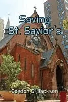 Gordon S Jackson - Saving St. Savior's, Häftad. Tillgänglighet: Lägg i varukorg