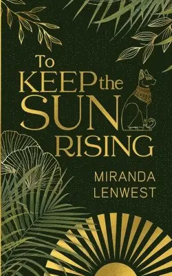 Miranda Lenwest - To Keep The Sun Rising, Häftad. Tillgänglighet: Lägg i varukorg