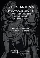 Eric Stanton's Stantoon's No. 2, Haven for Hellions, Bound Boss, Centerfold, Häftad