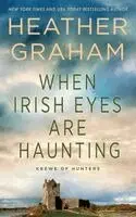 Heather Graham - When Irish Eyes Are Haunting, Häftad. Tillgänglighet: Lägg i varukorg
