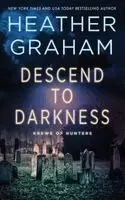Heather Graham - Descend to Darkness, Häftad. Tillgänglighet: Lägg i varukorg