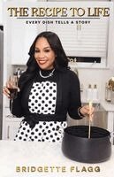 Bridgette Flagg - Recipe to Life, Häftad