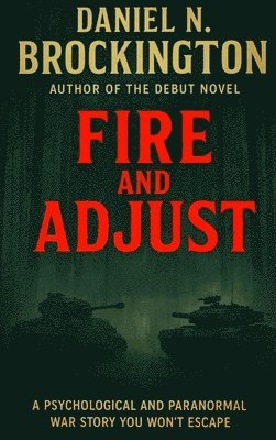 Daniel N Brockington, Parker Atlas Yaw - Fire and Adjust, Inbunden. Tillgänglighet: Lägg i varukorg