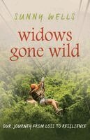 Sunny Wells - Widows Gone Wild, Häftad