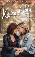 Anna Pivato - Kissing Abbi, Inbunden