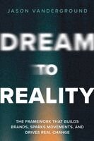 Jason Vanderground - DREAM to Reality, Häftad. Tillgänglighet: Lägg i varukorg