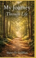 Shawn Doherty Goldblatt - My Journey Through Life, Inbunden. Tillgänglighet: Lägg i varukorg