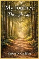 Shawn Doherty Goldblatt - My Journey Through Life, Häftad. Tillgänglighet: Lägg i varukorg