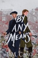 E M Caro - By Any Means, Häftad