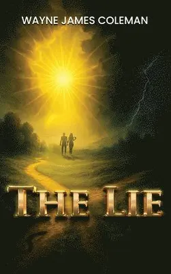 Wayne James Coleman - LIE, Inbunden. Tillgänglighet: Lägg i varukorg