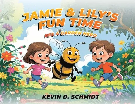 Kevin D Schmidt - Jamie & Lily's Fun Time, Häftad. Tillgänglighet: Lägg i varukorg