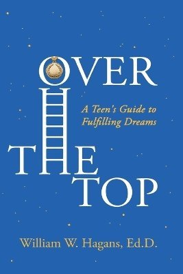 William W Hagans - Over the Top, Häftad