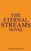 Farshad Moosavi - Eternal Streams, Inbunden