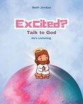 Excited? Talk to God