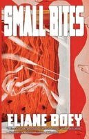 Eliane Boey - Small Bites, Häftad