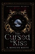 Too Cursed To Kiss