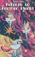 Courtney E Hanlon - Auroras on Another Planet, Häftad