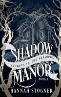 Hannah Stogner - Shadow Manor, Häftad
