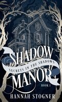 Hannah Stogner - Shadow Manor, Inbunden. Tillgänglighet: Lägg i varukorg