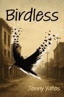 Jenny Yates - Birdless, Häftad. Tillgänglighet: Lägg i varukorg