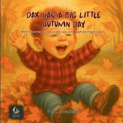 H C Medellin - Dax Has A Big Little Autumn Day, Häftad. Tillgänglighet: Lägg i varukorg