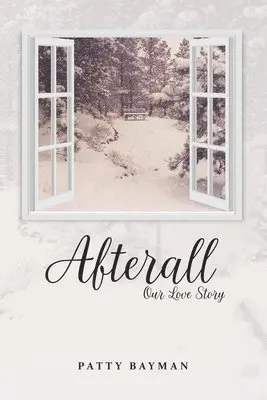 Patty Bayman - Afterall Our Love Story, Häftad. Tillgänglighet: Lägg i varukorg