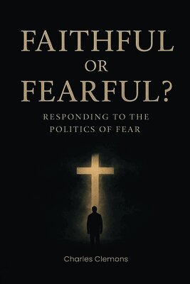 Charles Clemons, Daphne William - Faithful or Fearful?, Häftad