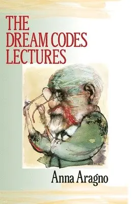 Anna Aragno - Dream Codes Lectures, Häftad. Tillgänglighet: Lägg i varukorg