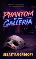 Sebastian Gregory, Tracey Adlai - Phantom of the Galleria, Häftad. Tillgänglighet: Lägg i varukorg