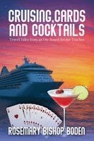 Rosemary Boden - Cruising, Cards and Cocktails, Häftad. Tillgänglighet: Lägg i varukorg