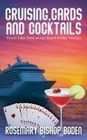 Rosemary Boden - Cruising, Cards and Cocktails, Inbunden. Tillgänglighet: Lägg i varukorg