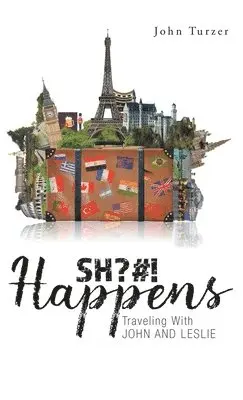 John Turzer - SH?#! Happens, Inbunden. Tillgänglighet: Lägg i varukorg