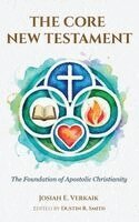 Josiah E Verkaik, Dustin R Smith - Core New Testament, Inbunden