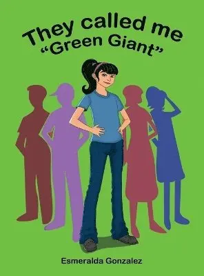 Esmeralda Gonzalez - They Called Me "Green Giant", Inbunden. Tillgänglighet: Lägg i varukorg