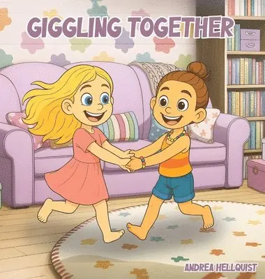 Andrea Hellquist - Giggling Together, Inbunden. Tillgänglighet: Lägg i varukorg