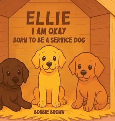 Bobbie Brown - Ellie I Am Okay, Inbunden