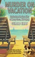 Gerald Elias - Murder on Vacation, Inbunden